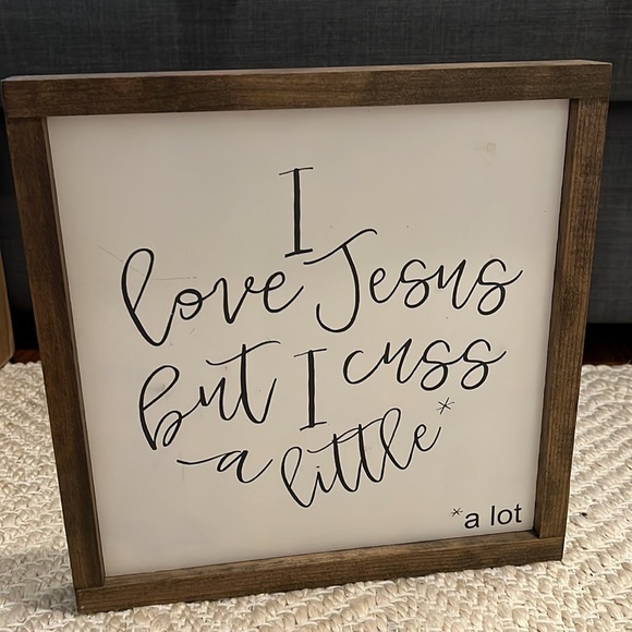 I LOVE JESUS BUT I CUSS A LITTLE HANDMADE WOODEN SIGN - Picture 3 of 11